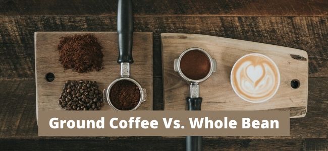 difference between ground coffee vs whole bean